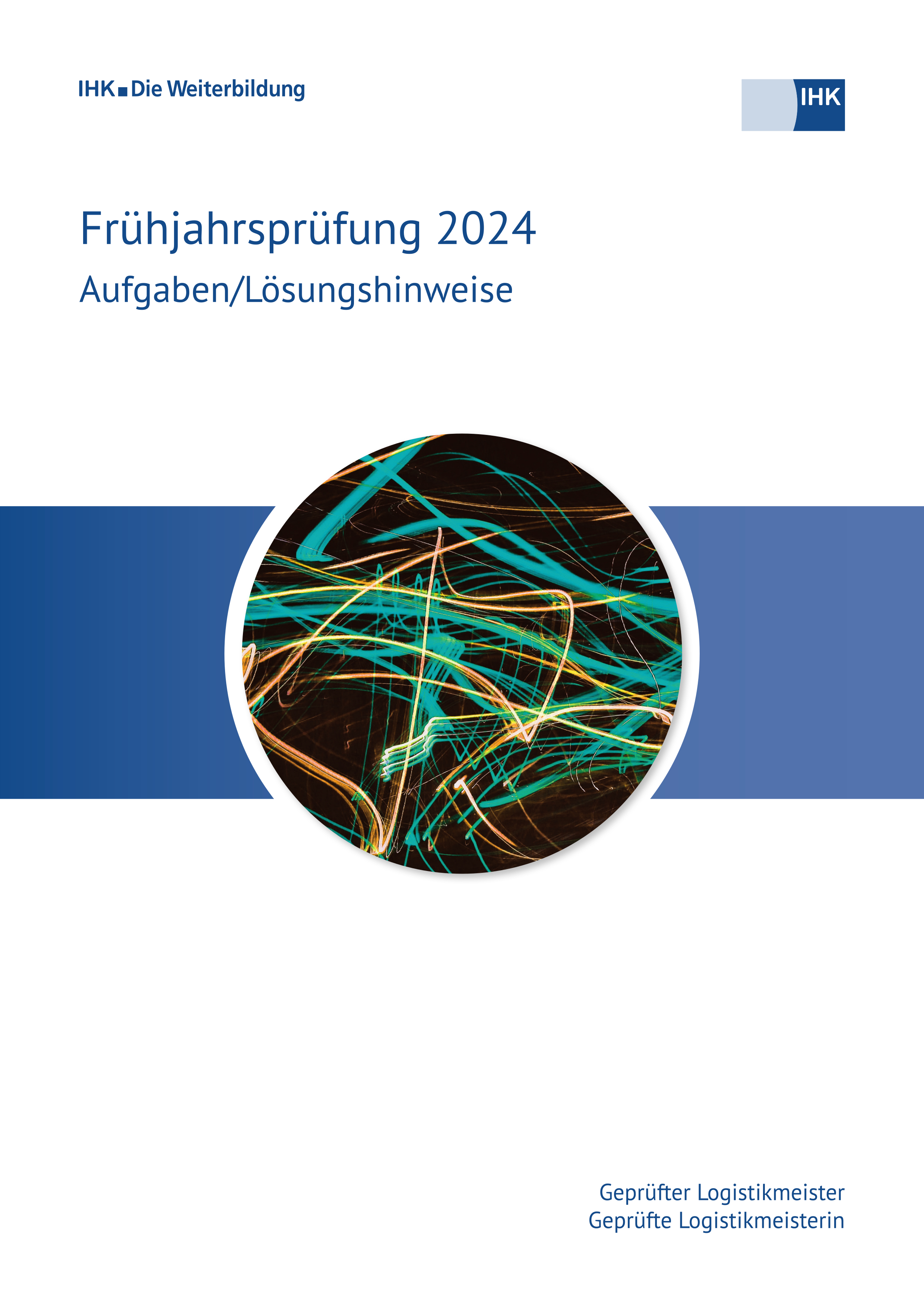 Cover von Geprüfte Logistikmeister eBook - Frühjahrsprüfung 2024 (Verordnung 2010) 