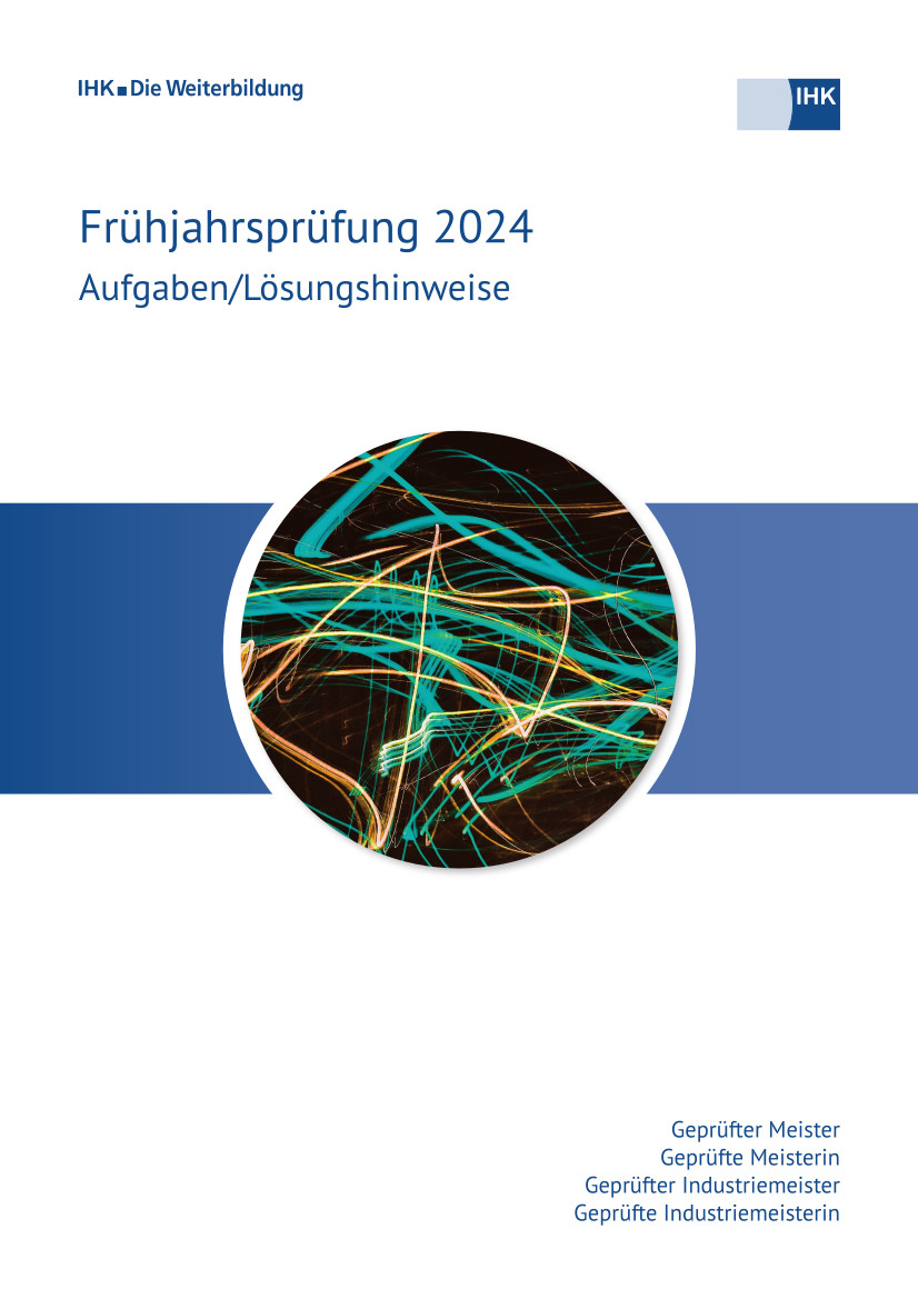 Cover von Geprüfte Industriemeister/Geprüfte Meister (Basisqualifikationen) - Frühjahrsprüfung 2024 erscheint vorauss. am 03.11.2024