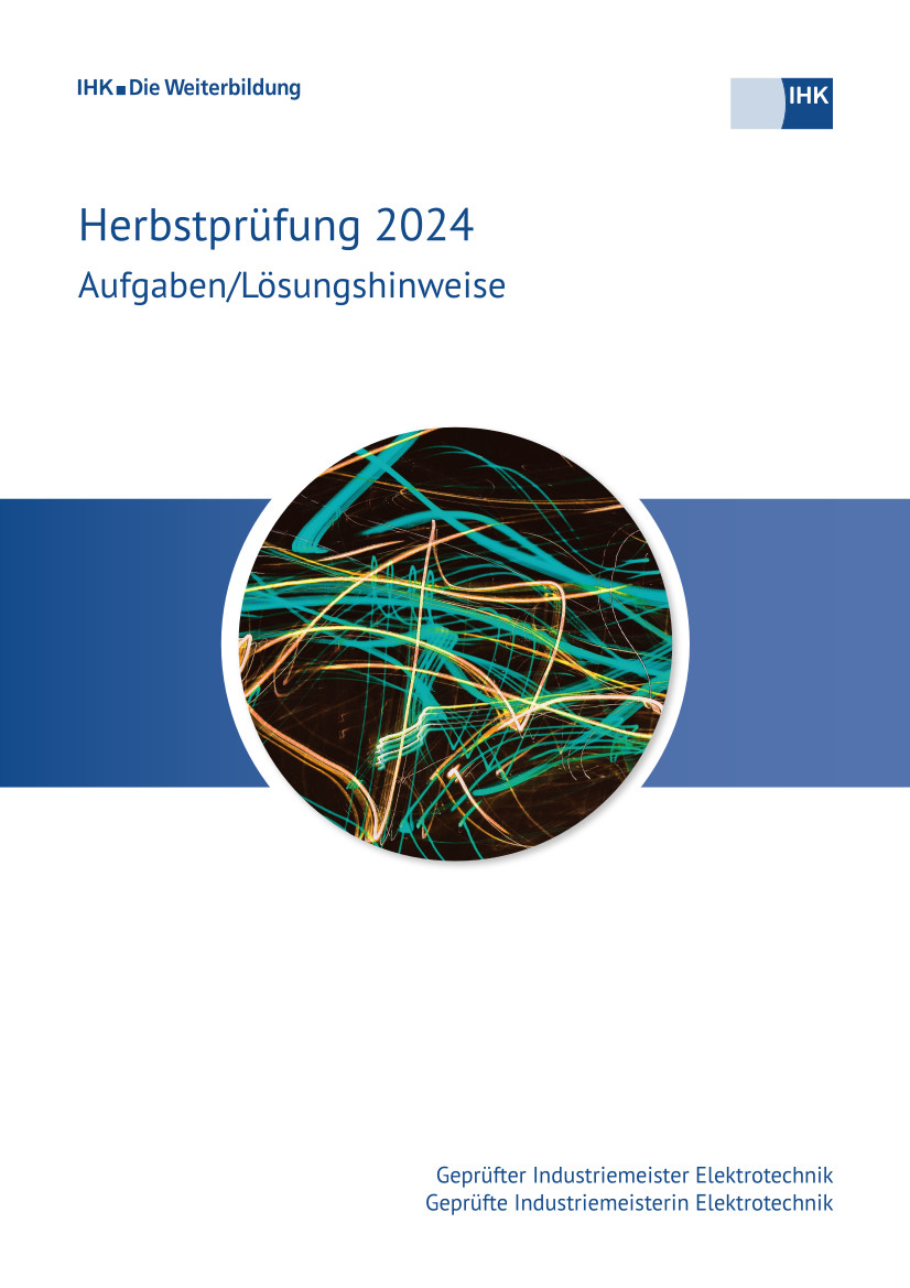 Cover von Geprüfte Industriemeister Elektrotechnik eBook + Print - Herbstprüfung 2024 (Verordnung 2004) 