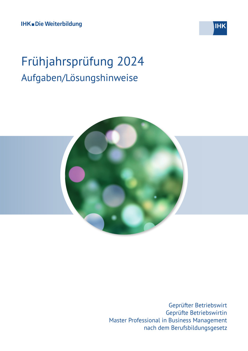 Cover von Geprüfte Betriebswirte – Master Professional in Business Management - Frühjahrsprüfung 2024 (Verordnung 2020) erscheint vorauss. am 18.12.2024