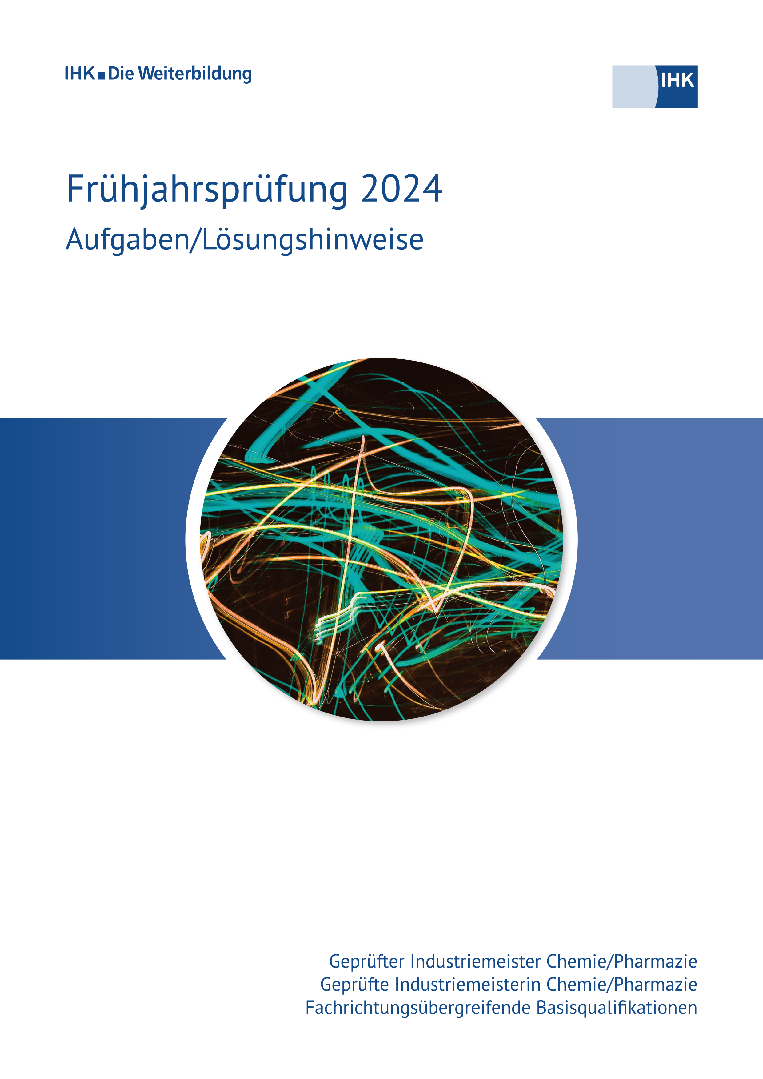 Cover von Geprüfte Industriemeister Chemie/Pharmazie eBook + Print - Frühjahrsprüfung 2024 (Verordnung 2004/Verordnung 2010)