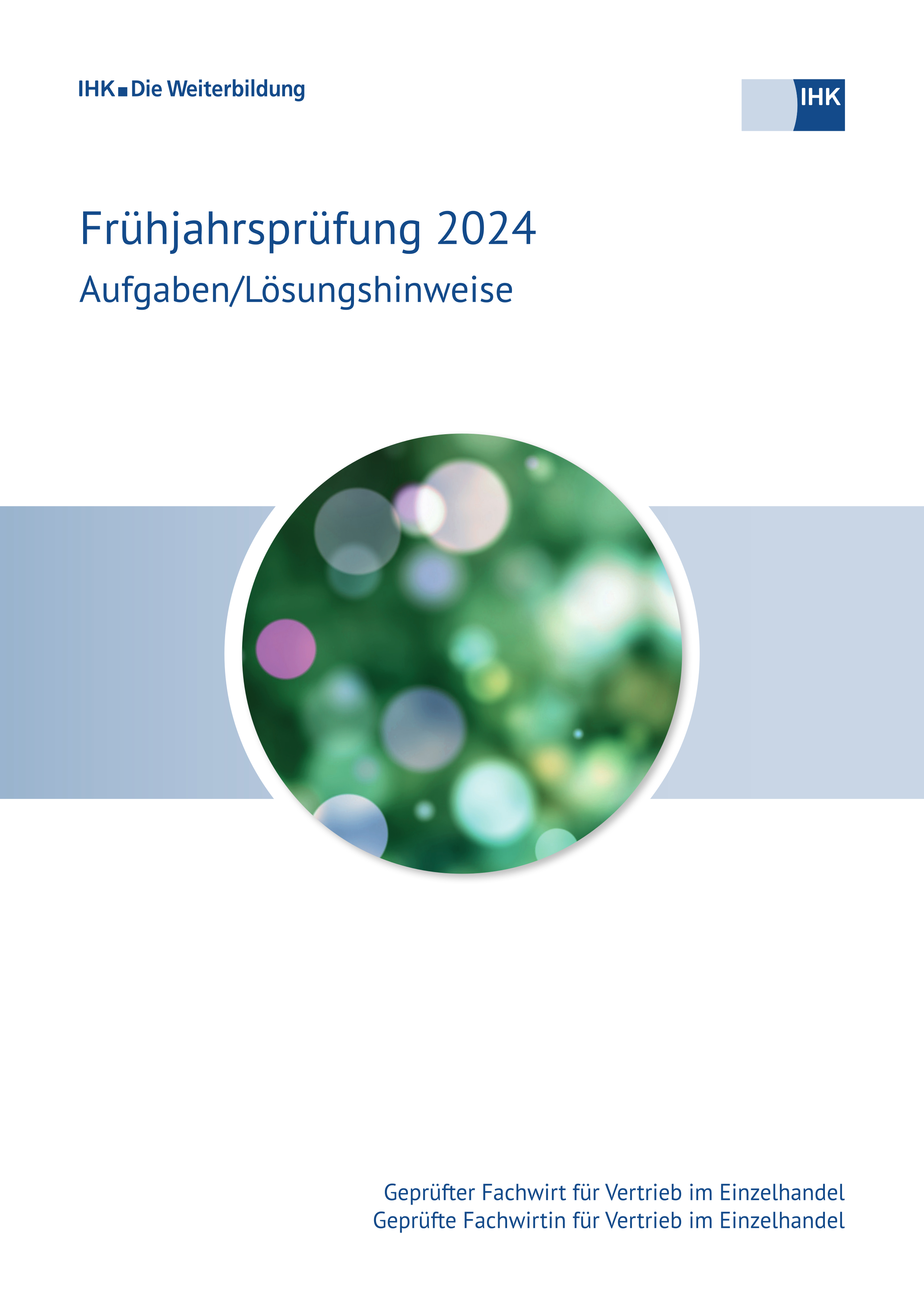 Cover von Geprüfte Fachwirte für Vertrieb im Einzelhandel eBook + Print - Frühjahrsprüfung 2024 (Verordnung 2014)