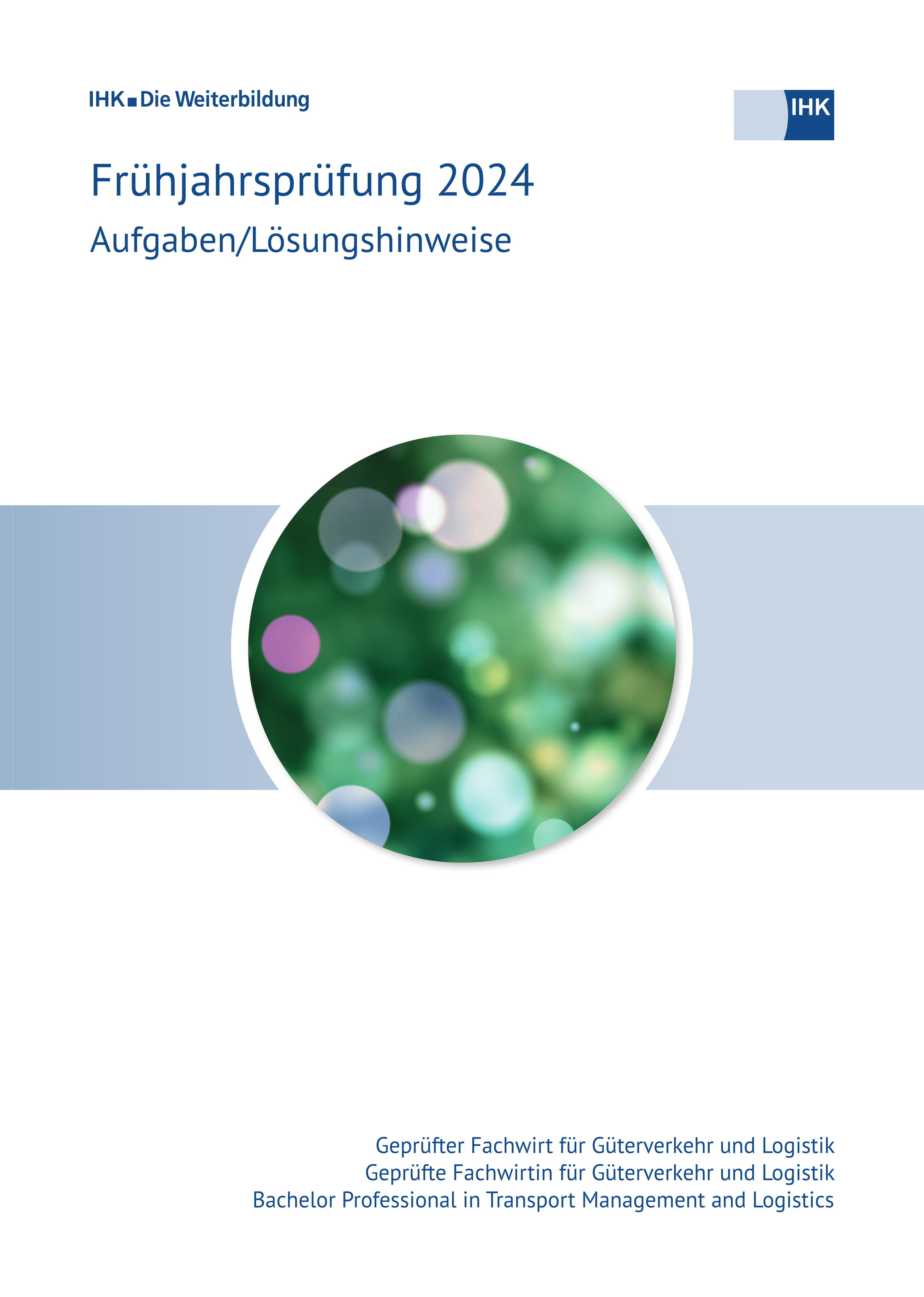 Cover von Geprüfte Fachwirte für Güterverkehr &amp; Logistik – Bachelor Professional in Transport Management... - Frühjahrsprüfung 2024 (Verordnung 2023)