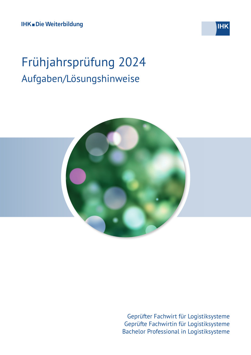 Cover von Geprüfte Fachwirte für Logistiksysteme – Bachelor Professional in Logistiksysteme eBook + Print - Frühjahrsprüfung 2024 (Verordnung 2013)