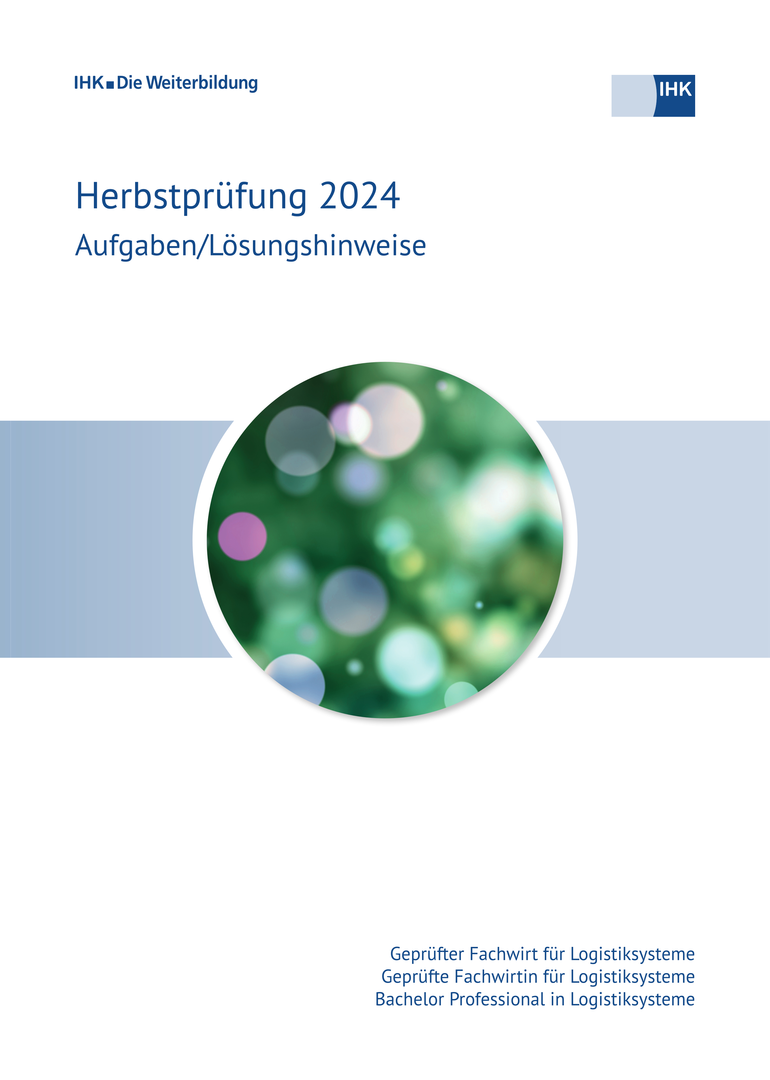 Cover von Geprüfte Fachwirte für Logistiksysteme – Bachelor Professional in Logistiksysteme - Herbstprüfung 2024 (Verordnung 2013) erscheint voraussichtlich am 25.04.2025